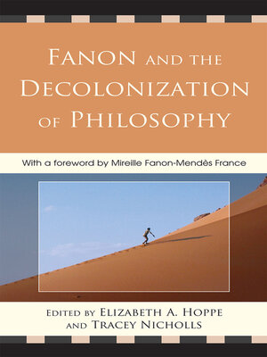 cover image of Fanon and the Decolonization of Philosophy